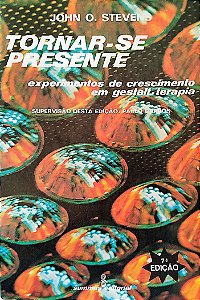 Livro Tornar-se Presente Autor Stevens, John O. (1988) [usado]