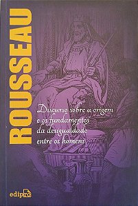 Livro Discurso sobre a Origem e os Fundamentos da Desigualdade entre os Homens Autor Rousseau, Jean-jacques (2015) [usado]