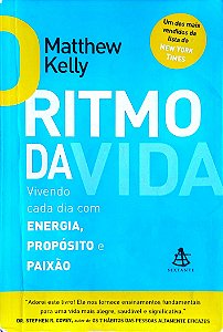 Livro o Ritmo da Vida Autor Kelly, Matthew (2006) [usado]