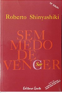 Livro sem Medo de Vencer Autor Shinyashiki, Roberto [usado]