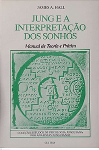 Livro Jung e a Interpretação dos Sonhos Autor Hall, James A. (1994) [usado]