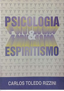 Livro Psicologia e Espiritismo Autor Rizzini, Carlos Toledo (1996) [usado]