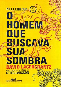 Livro o Homem que Buscava sua Sombra - Millenium 5 Autor Lagercrantz, David (2017) [seminovo]