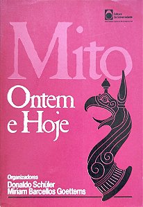 Livro Mito Ontem e Hoje Autor Schüler (org.), Donaldo (1990) [usado]