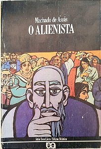 Livro o Alienista Autor Assis, Machado de (1978) [usado]