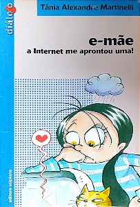 Livro E-mãe Autor Martinelli, Tânia Alexandre (2004) [usado]