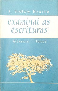 Livro Examinai as Escrituras Autor Baxter, J. Sidlow (1992) [usado]