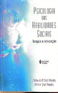 Livro Psicologia das Habilidades Sociais Autor Prette, Zilda A.p. Del (1999) [usado]