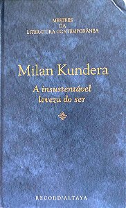 Livro a Insustentável Leveza do Ser Autor Kundera, Milan (1985) [seminovo]