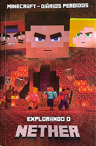 Livro Explorando o Nether - Minecraft: Diários Perdidos 2 Autor Morgan, Winter (2016) [seminovo]