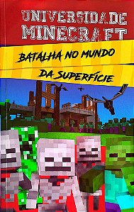 Livro Batalha no Mundo da Superfície - Universidade Minecraft 3 Autor Morgan, Winter (2016) [seminovo]