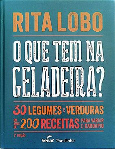 Livro o que Tem na Geladeira? Autor Lobo, Rita (2020) [seminovo]