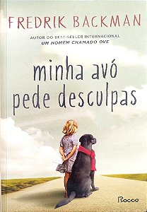 Livro Minha Avó Pede Desculpas Autor Backman, Frederik (2024) [seminovo]