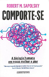 Livro Comporte-se Autor Sapolsky, Robert M. (2024) [seminovo]