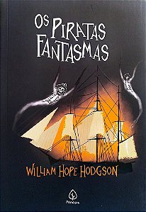 Livro os Piratas Fantasmas Autor Hodgson, William Hope (2024) [seminovo]