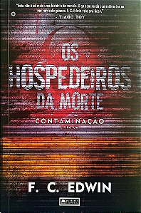 Livro os Hospedeiros da Morte - Contaminação Livro 1 Autor Edwin, F. C. (2020) [seminovo]