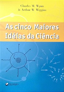 Livro as Cinco Maiores Idéias da Ciência Autor Wynn, Charles M. (2002) [seminovo]