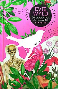 Livro onde Cantam os Pássaros Autor Wyld, Evie (2015) [seminovo]