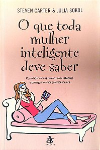 Livro o que Toda Mulher Inteligente Deve Saber Autor Carter, Steven (2006) [seminovo]