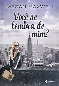 Livro Você Se Lembra de Mim? Autor Maxwell, Megan (2016) [seminovo]