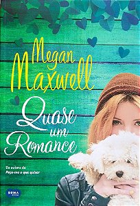 Livro Quase um Romance Autor Maxwell, Megan (2016) [seminovo]