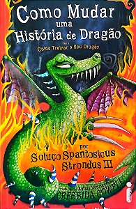 Livro Como Mudar Uma de Dragão - Série Como Treinar o seu Dragão Autor Cowell, Cressida (2010) [seminovo]