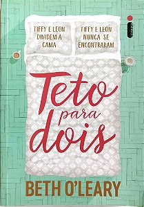Livro Teto para Dois Autor O''leary, Beth (2022) [seminovo]