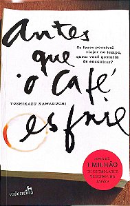Livro Antes que o Café Esfrie Autor Kawaguchi, Toshikazu (2023) [seminovo]
