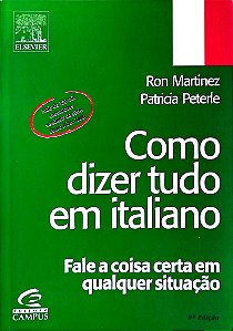 Livro Como Dizer Tudo em Italiano Autor Martinez, Ron (2002) [seminovo]
