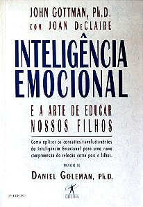 Livro Inteligência Emocional e a Arte de Educar Nossos Filhos Autor Gottman, John (1997) [usado]