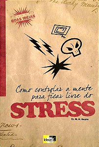 Livro Como Controlar a Mente para Ficar Livre do Stress Autor Gupta, M. K. (2008) [usado]