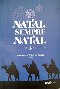 Livro Natal, Sempre Natal 3 Autor Gabrielli (org.), Rosa Leda Accorsi (2015) [seminovo]