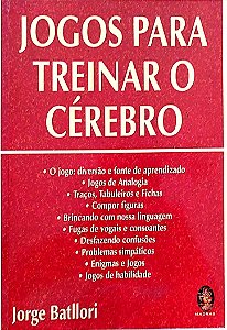 Livro Jogos para Treinar o Cérebro Autor Batllori, Jorge (2012) [seminovo]