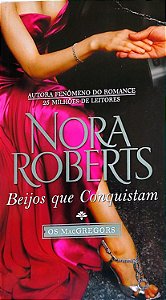 Livro Beijos que Conquistam - os Macgregors Autor Roberts, Nora (2013) [usado]