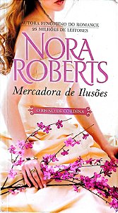 Livro Mercadora de Ilusões - o Reino de Cordina Autor Roberts, Nora (2013) [usado]