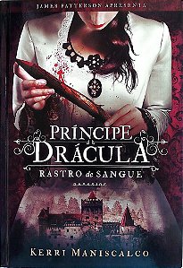 Livro Prínciper Drácula: Rastros de Sangue 2 Autor Maniscalco, Kerri (2019) [seminovo]