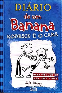 Livro Rodrick é o Cara - Diário de um Banana 2 Autor Kinney, Jeff (2012) [usado]