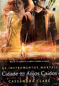 Livro Cidade dos Anjos Caídos - os Instrumentos Mortais 4 Autor Clare, Cassandra (2012) [seminovo]