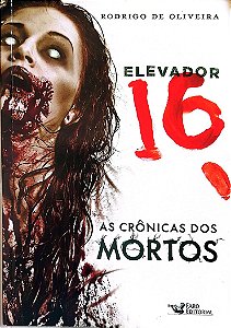 Livro Elevador 16 Autor Oliveira, Rodrigo (2015) [seminovo]