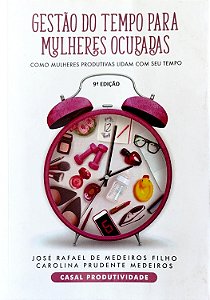 Livro Gestão do Tempo para Mulheres Ocupadas Autor Filho, José Rafael de Medeiros (2024) [seminovo]