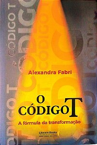 Livro o Código T Autor Fabri, Alexandra (2018) [seminovo]