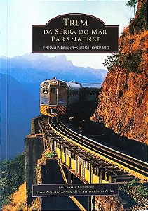 Livro Trem da Serra do Mar Paranaense Autor Kuczkowski, Ana Carolina [seminovo]