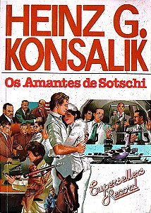 Livro os Amantes de Sotschi Autor Konsalik, Heinz G. [usado]