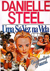Livro Uma Só Vez na Vida Autor Steel, Danielle [seminovo]