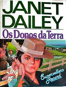Livro os Donos da Terra Autor Dailey, Janet [usado]