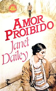 Livro Amor Proibido Autor Dailey, Janet (1986) [usado]