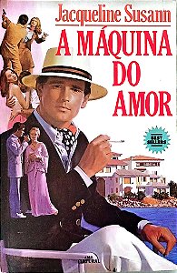 Livro a Máquina do Amor Autor Susann, Jacqueline (1985) [usado]