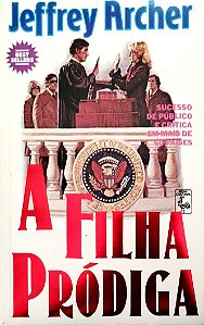 Livro a Filha Prodiga Autor Archer, Jeffrey (1986) [usado]
