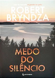 Livro Medo do Silêncio Autor Bryndza, Robert (2025) [seminovo]