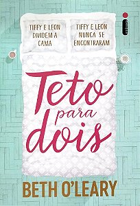 Livro Teto para Dois Autor O''leary, Beth (2024) [seminovo]